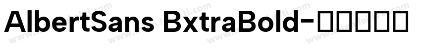 AlbertSans BxtraBold字体转换
